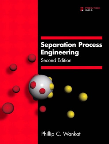Separation Process Engineering Second Edition 2nd Edition Safari