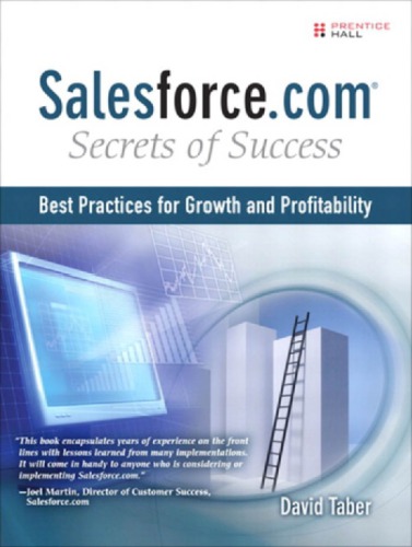 Salesforcecom Secrets Of Success Best Practices For Growth And Profitability 2009 1st Edition Taber