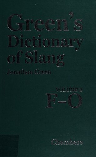 Greens Dictionary Of Slang Volume 2 Fo Jonathon Green
