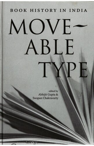 Moveable Type Book History In India Swapan Chakravorty Abhijit Gupta