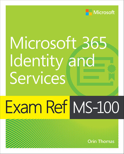 Exam Ref Ms100 Microsoft 365 Identity And Services Orin Thomas
