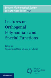Lectures On Orthogonal Polynomials And Special Functions 1st Edition Howard S Cohl