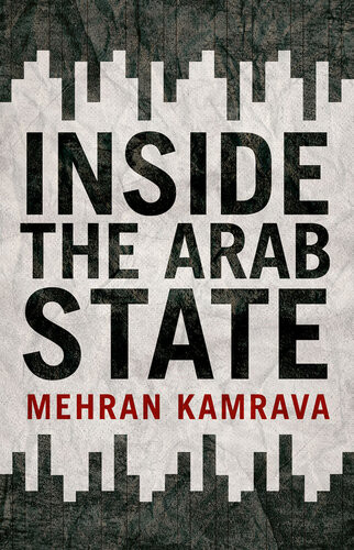 Inside The Arab State 2018 Mehran Kamrava