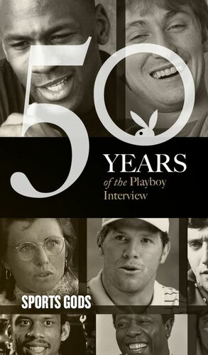 The Playboy Interview Sports Gods 50 Years Playboy
