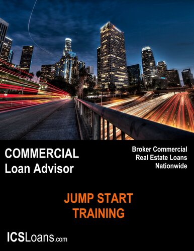 Commercial Mortgage Broker Loan Advisor Commercial Loan Officer Jump Start Training Guide 500 Page Stepbystep Guide To Originating Processing Loans Commercial Loan Origination Book 1 Mosley