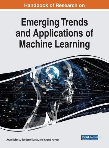 Handbook Of Research On Emerging Trends And Applications Of Machine Learning Anand Nayyar