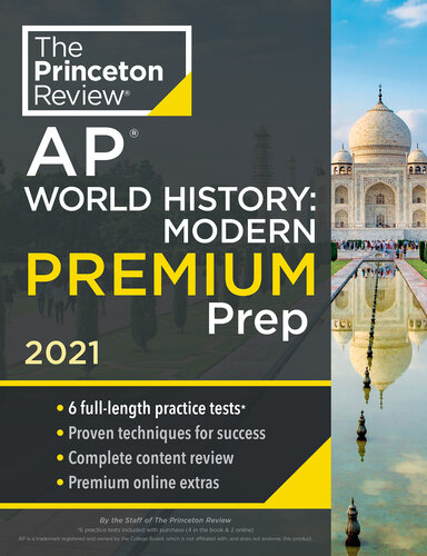 6 Practice Tests Complete Content Review Strategies Techniques Ap World History Modern The Princeton Review