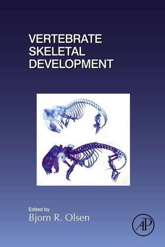 Vertebrate Skeletal Development 1st Edition Bjorn R Olsen