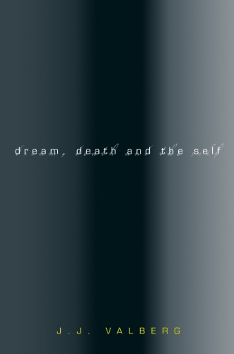 Dream Death And The Self Valberg J J