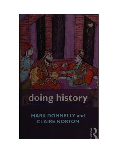 Doing History 1st Edition Mark Donnelly Claire Norton