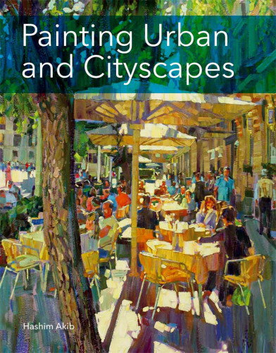 Painting Urban And Cityscapes Akib Hashim