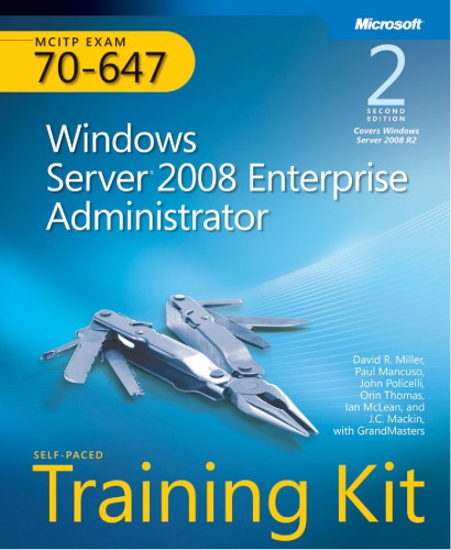 Mcitp Selfpaced Training Kit Exam 70647 Windows Server 2008 Enterprise Administrator Covers Windows Server 2008 R2cover Includes Index 2nd Ed Miller