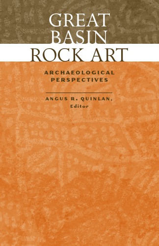 Great Basin Rock Art Archaeological Perspectives Quinlan Angus R