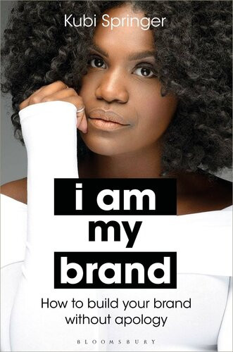 I Am My Brand Kubi Springer