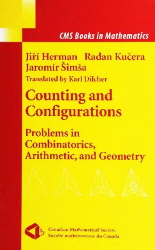 Counting And Configurations Problems In Combinatorics Arithmetic And Geometry Cms Books In Mathematics 1st Edition Jiri Herman Author