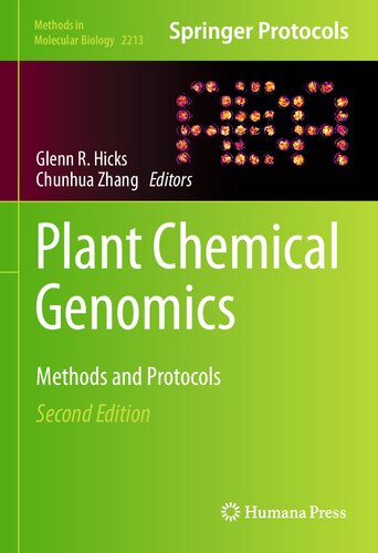 Plant Chemical Genomics Methods And Protocols 2nd Edition Glenn R Hicks Chunhua Zhang Eds