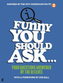 Funny You Should Ask Your Questions Answered By The Qi Elves Qi Elves