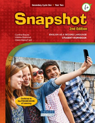 Snapshot Student Workbook English As A Second Language Secondary Cycle One Year Two 2nd Edition Cynthia Beyea