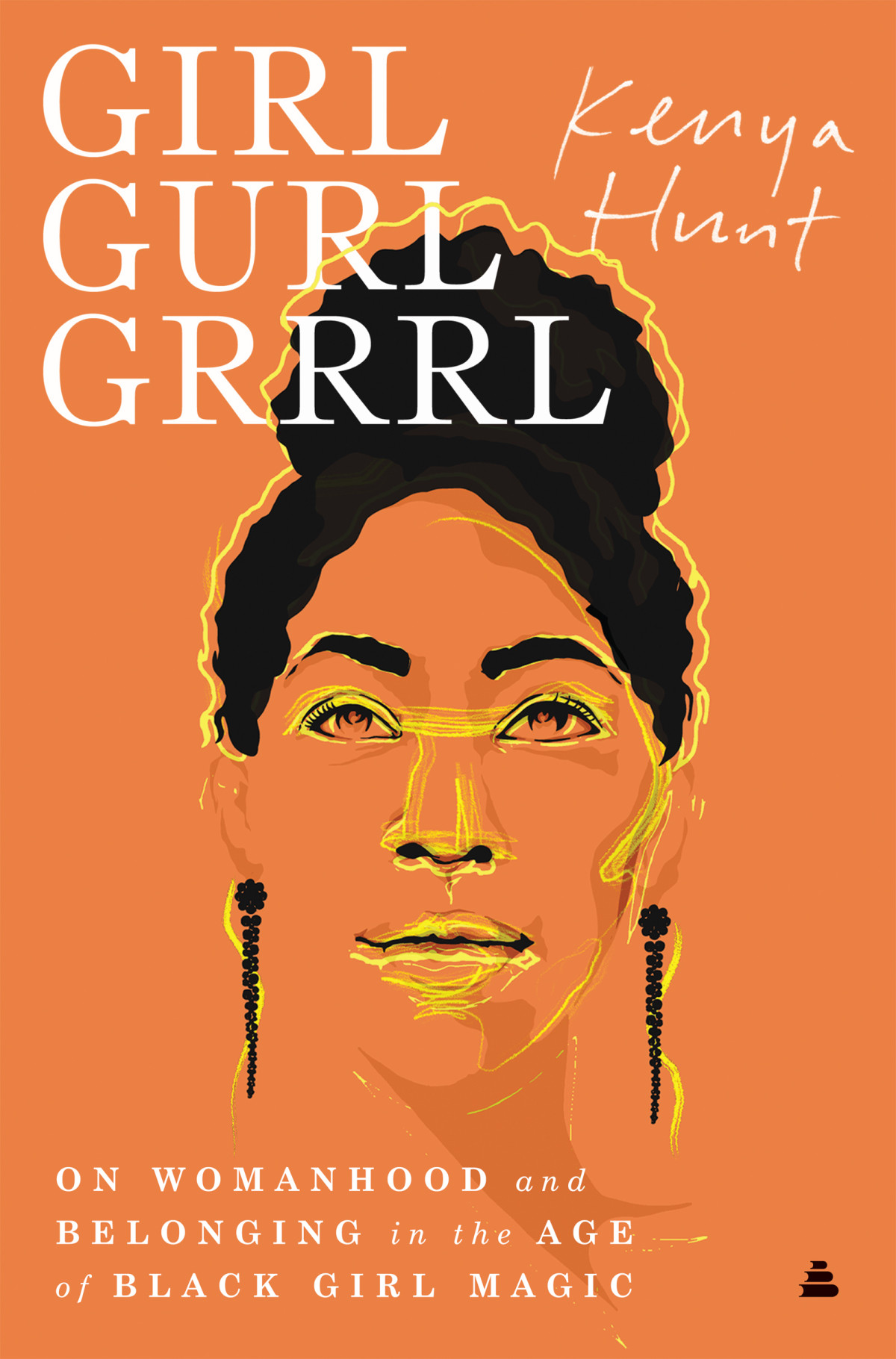 Girl Gurl Grrrl 1st Edition Kenya Hunt