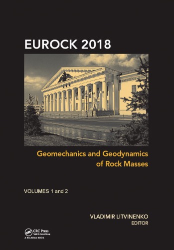 Geomechanics And Geodynamics Of Rock Masses Proceedings Of The 2018 European Rock Mechanics Symposium Litvinenko