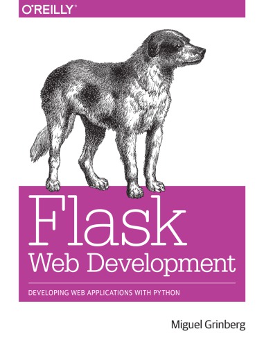 Flask Web Development Developing Web Applications With Python First Edition Grinberg