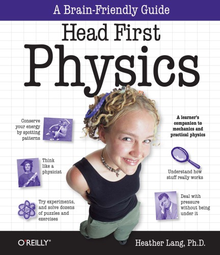 Head First Physics A Learners Companion To Mechanics And Practical Physics Ap Physics B Advanced Placement Lang