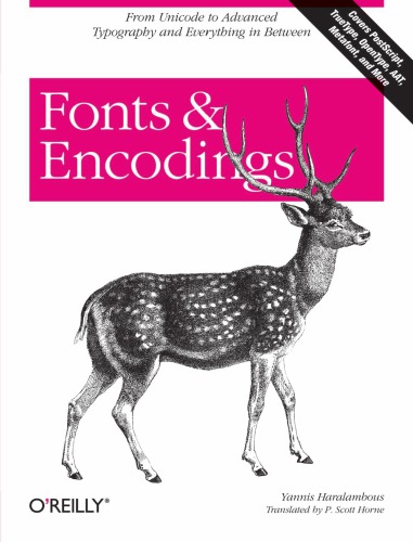Fonts Encodings From Unicode To Advanced Typography And Everything In Between 1st Edition Yannis Haralambous
