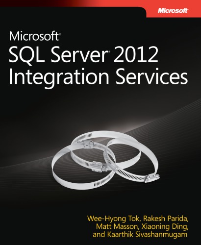 Microsoft Sql Server 2012 Integration Services Tok Weehyong Et Al