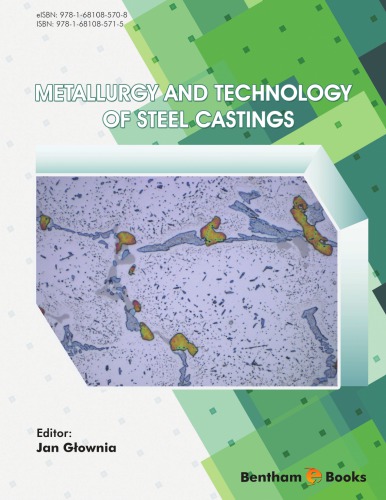 Metallurgy And Technology Of Steel Castings Bentham Science Publishers Gownia