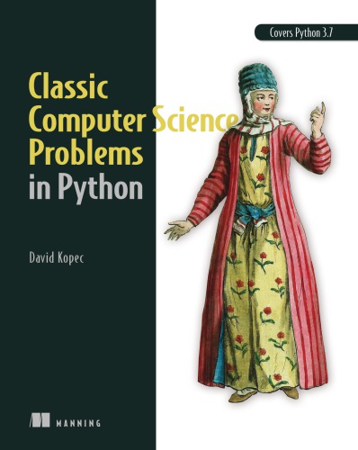 Classic Computer Science Problems In Python David Kopec
