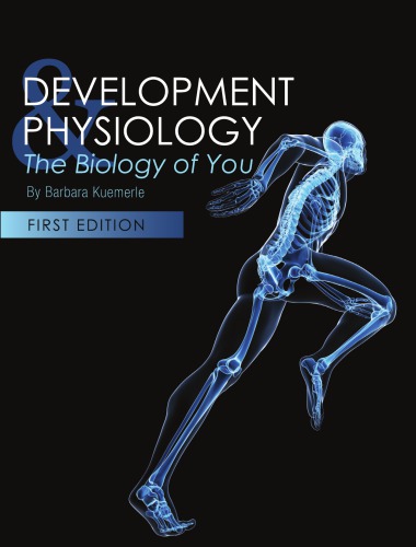 Development Physiology The Biology Of You First Edition Kuemerle
