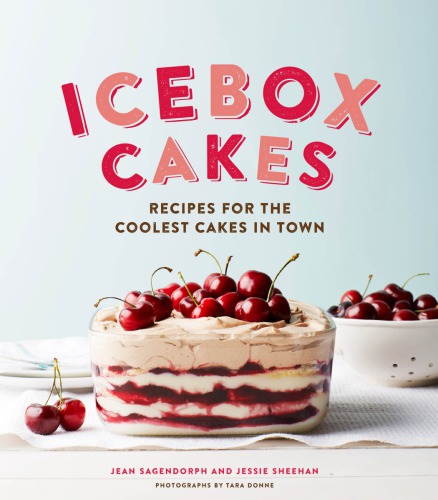 Icebox Cakes Recipes For The Coolest Cakes In Town Jean Sagendorph