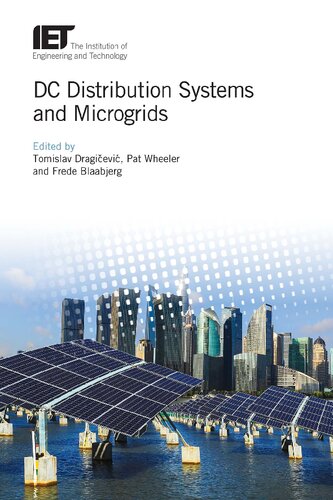 Dc Distribution Systems And Microgrids Tomislav Dragicevic Pat Wheeler