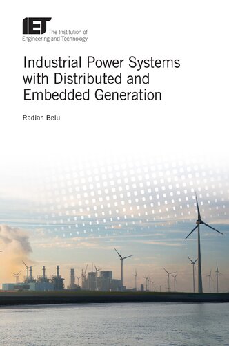 Industrial Power Systems With Distributed And Embedded Generation Radian Belu