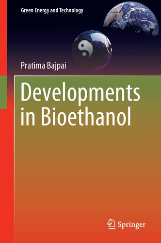 Developments In Bioethanol Pratima Bajpai