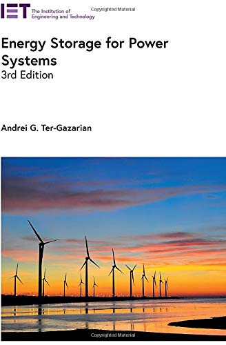 Energy Storage For Power Systems 3rd Edition Andrei G Tergazarian