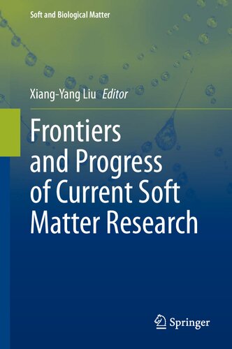 Frontiers And Progress Of Current Soft Matter Research Xiangyang Liu