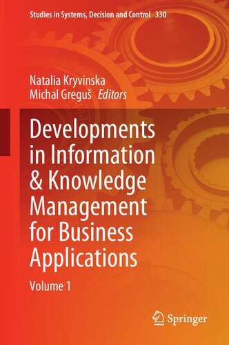 Developments In Information Knowledge Management For Business Applications Volume 1 Natalia Kryvinska