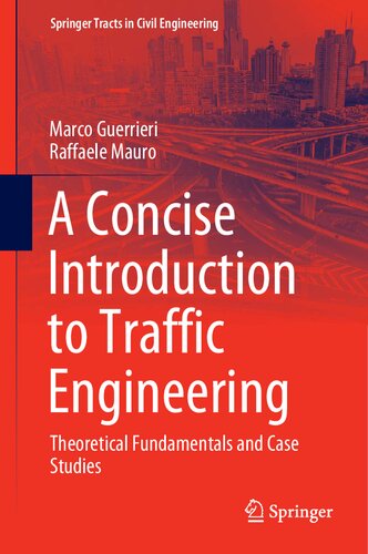 A Concise Introduction To Traffic Engineering Theoretical Fundamentals And Case Studies Marco Guerrieri