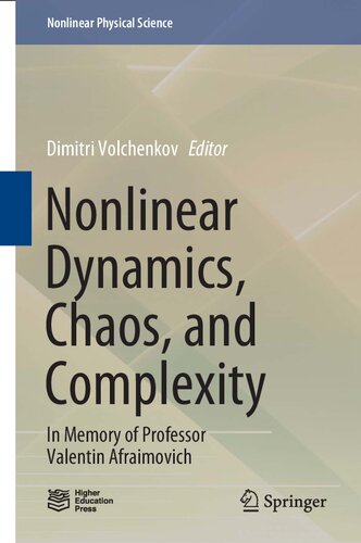 Nonlinear Dynamics Chaos And Complexity In Memory Of Professor Valentin Afraimovich Dimitri Volchenkov