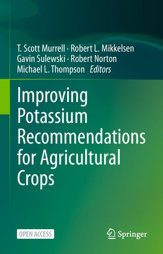 Improving Potassium Recommendations For Agricultural Crops T Scott Murrell