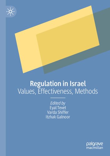Regulation In Israel Values Effectiveness Methods Eyal Tevet