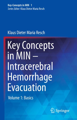 Intracerebral Hemorrhage Evacuation Volume 1 Basics Klaus Dieter Maria Resch