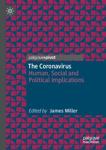 The Coronavirus Human Social And Political Implications James Miller