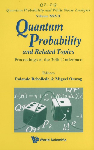 Quantum Probability And Related Topics Proceedings Of The 30th Conference Santiago Chile 2328 November 2009 Rebolledo