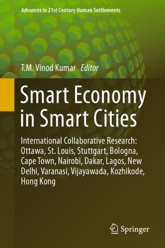 Smart Economy In Smart Cities International Collaborative Research Ottawa St Louis Stuttgart Bologna Cape Town Nairobi Dakar Lagos New Delhi Varanasi Vijayawada Kozhikode Hong Kong Kumar