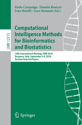 Computational Intelligence Methods For Bioinformatics And Biostatistics 16th International Meeting Cibb 2019 Bergamo Italy September 46 2019 Revised Selected Papers Paolo Cazzaniga