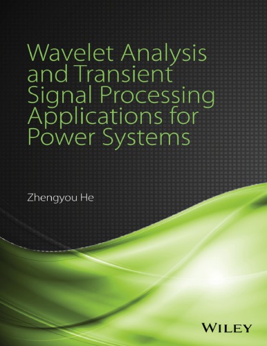 Wavelet Analysis And Transient Signal Processing Applications For Power Systems He