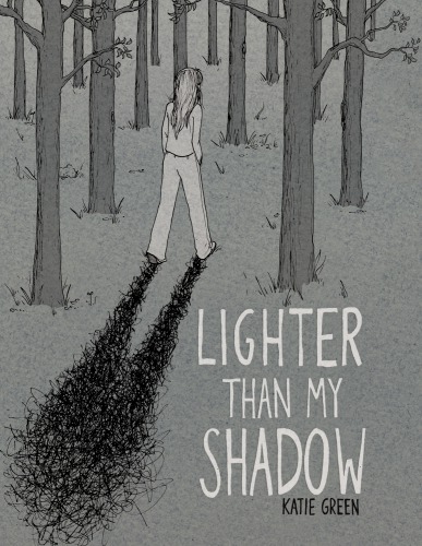Lighter Than My Shadow Katie Green