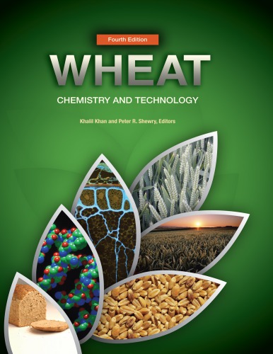 Wheat Chemistry And Technology 4th Ed Khan Khalileditorshewry